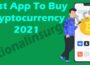 Best App To Buy Cryptocurrency 2021 Rational