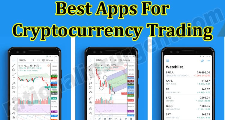 Best Apps For Cryptocurrency Trading - Know The Apps Here