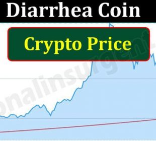 Diarrhea Coin Crypto Price {May} Know All The Details!