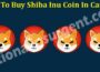 How To Buy Shiba Inu Coin In Canada (May) Know Details!