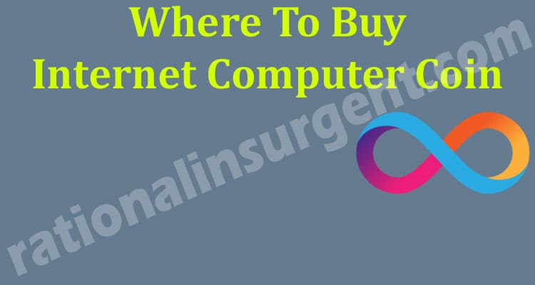 Where To Buy Internet Computer Coin 2021
