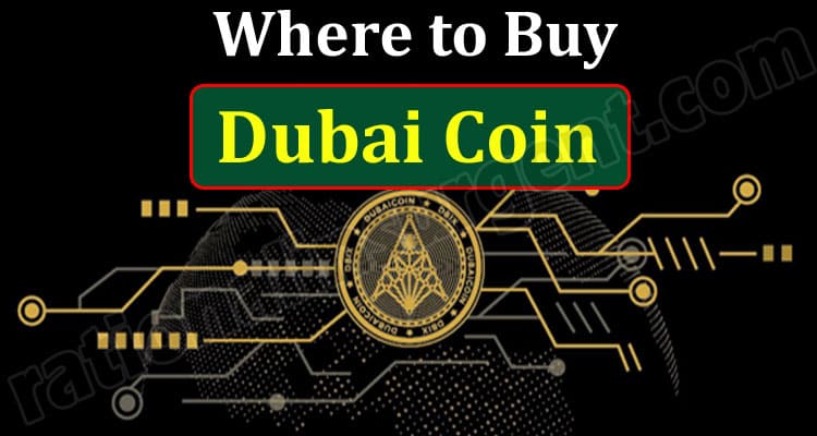 Where to Buy Dubai Coin {May} Let's Explore About It!