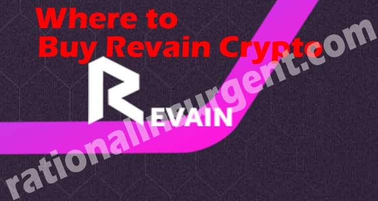 Where to Buy Revain Crypto 2021.