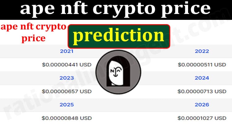 Ape Nft Crypto Price Prediction {June} Price, Prediction