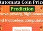 Automata Coin Price Prediction {Jun} Read In Detail