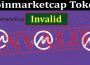 Coinmarketcap Token Invalid (June) All You Need To Know!