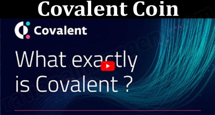 Covalent Coin {June 2021} Price, Details, How To Buy