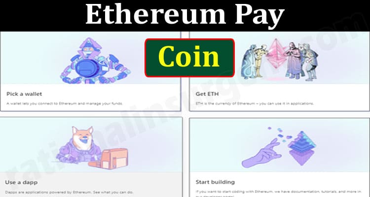 Ethereum Pay Coin {Jun} Know The Details Of This Coin!