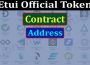 Etui Official Token Contract Address (June) How To Buy!