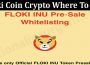 Floki Coin Crypto Where To Buy (June) Chart, Prediction!