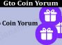 Gto Coin Yorum (June 2021) Price, Chart, & How to Buy