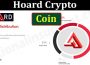 Hoard Crypto Coin (June 2021) Token Price, How To Buy!