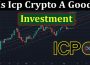 Is Icp Crypto A Good Investment (June 2021) How To Buy!