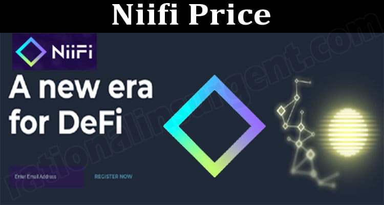 Niifi Price (June 2021) Coin Price, Chart, How to Buy!