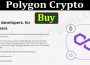 Polygon Crypto Buy {June 2021} Price, Chart & How to Buy