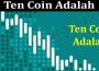 Ten Coin Adalah {Jun} A Cryptocoin For You To Invest!