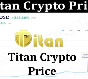 Titan Crypto Price {June} Let's Read About The Token!