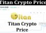 Titan Crypto Price {June} Let's Read About The Token!