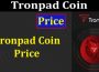 Tronpad Coin Price (June 2021) Prediction and Price!