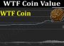WTF Coin Value (June) Prediction, Chart, How To Buy