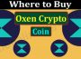 Where to Buy Oxen Crypto Coin (June) Token Price, Chart!