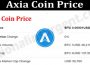 Axia Coin Price (July 2021) Prediction & How To Buy