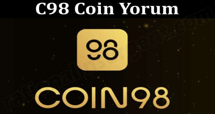 C98 Coin Yorum 2021.