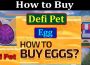 How to Buy Defi Pet Egg 2021.