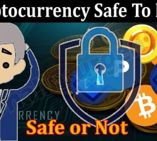 Is Cryptocurrency Safe To Invest 2021