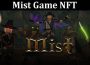 Mist Game NFT 2021