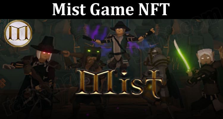 Mist Game NFT 2021