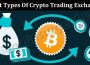 What Types Of Crypto Trading Exchanges 2021
