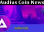 About General Information Audius Coin News