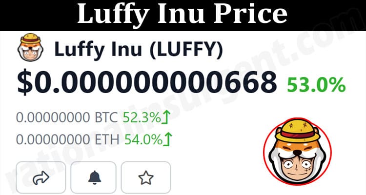 About General Information Luffy Inu Price