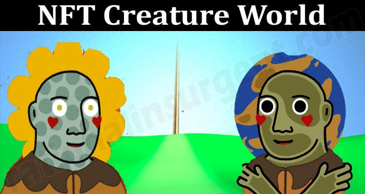 About General Information NFT Creature World