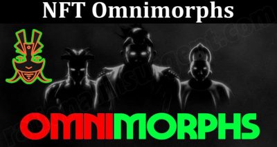 About General Information NFT Omnimorphs
