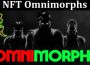 About General Information NFT Omnimorphs