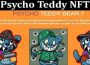 About General Information Psycho Teddy NFT