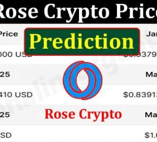 About General Information Rose Crypto Price Prediction