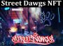 About General Information Street Dawgs NFT