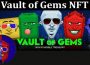 About General Information Vault of Gems NFT