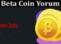 About General Information Beta Coin Yorum