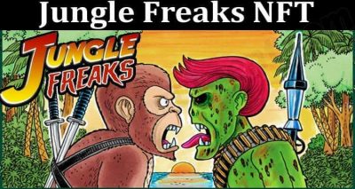 Jungle Freaks NFT (Oct 2021) Read The Authentic Updates!