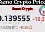 About General Information Samo Crypto Price