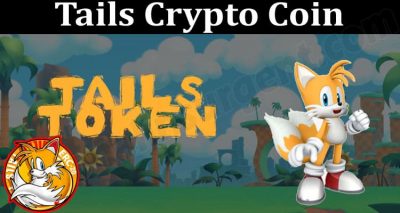 About General Information Tails Crypto Coin