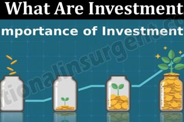 About General Information What Are Investments