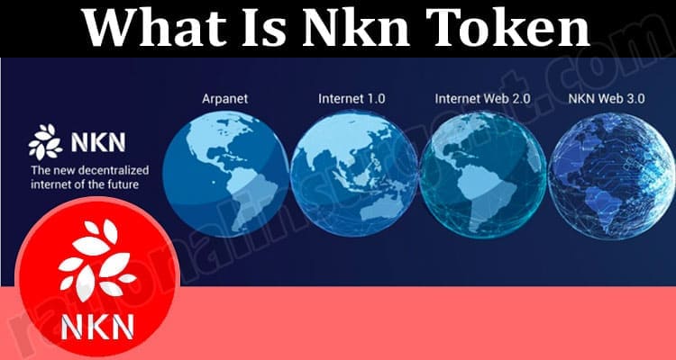 About General Information What Is Nkn Token