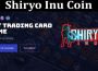 About Gemneral Infromation Shiryo Inu Coin