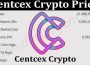 About General Information Centcex Crypto Price