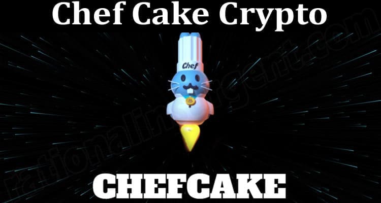 About General Information Chef Cake Crypto